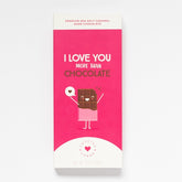 Chocolate with a "I Love You More Than Chocolate Card" - Sweeter Cards Chocolate